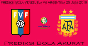 Prediksi Bola Venezuela Vs Argentina 29 Juni 2019