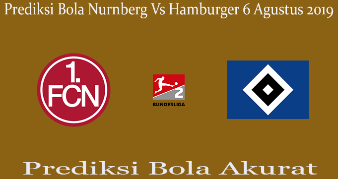 Prediksi Bola Nurnberg Vs Hamburger 6 Agustus 2019