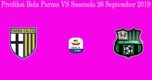 Prediksi Bola Parma VS Sassuolo 26 September 2019