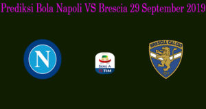 Prediksi Bola napoli VS Brescia 29 September 2019