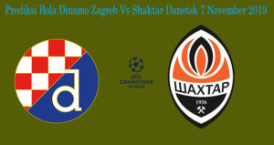 Prediksi Bola Dinamo Zagreb Vs Shaktar Donetsk 7 November 2019