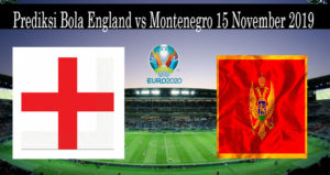 Prediksi Bola England vs Montenegro 15 November 2019