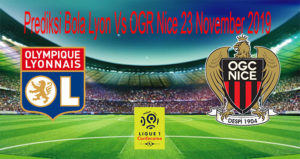 Prediksi Bola Lyon Vs OGR Nice 23 November 2019