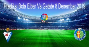 Prediksi Bola Elbar Vs Getate 8 Desember 2019