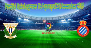 Prediksi Bola Leganes Vs Espanyol 22 Desember 2019