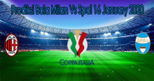 Prediksi Bola Milan Vs Spal 16 January 2020