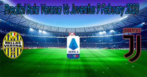 Prediksi Bola Verona Vs Juventus 9 Febuary 2020