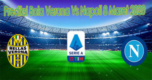Prediksi Bola Verona Vs Napoli 8 Maret 2020