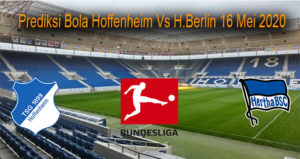 Prediksi Bola Hoffenheim Vs H.Berlin 16 Mei 2020