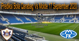 Prediksi Bola Qarabag Vs Molde 17 September 2020