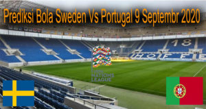 Prediksi Bola Sweden Vs Portugal 9 Septembr 2020
