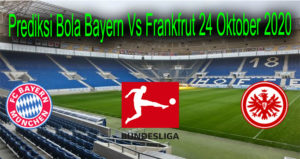 Prediksi Bola Bayern Vs Frankfrut 24 Oktober 2020