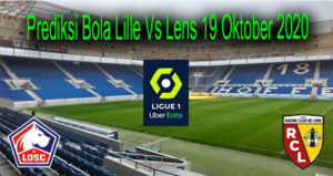 Prediksi Bola Lille Vs Lens 19 Oktober 2020