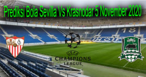 Prediksi Bola Sevilla Vs Krasnodar 5 November 2020