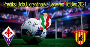 Prediksi Bola Fiorentina Vs Beneven 16 Des 2021