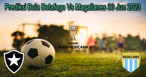Prediksi Bola Botafogo Vs Magallanes 30 Jun 2023